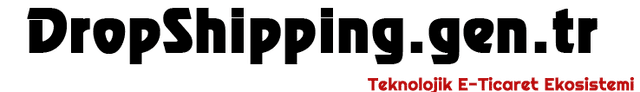 DropShipping.gen.tr - Teknolojik E-Ticaret Ekosistemi